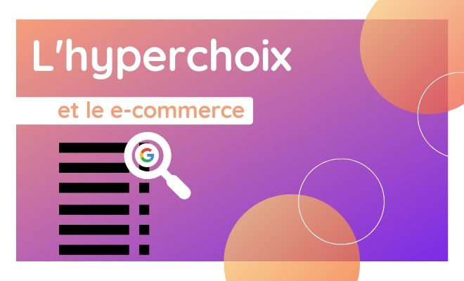 L’hyperchoix et son influence sur le e-commerce