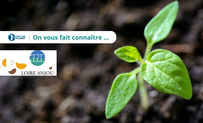 Le CPIE Loire Anjou découvert grâce à 1% for the Planet